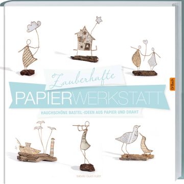 Zauberhafte Papier-Werkstatt