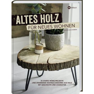 Altes Holz für neues Wohnen