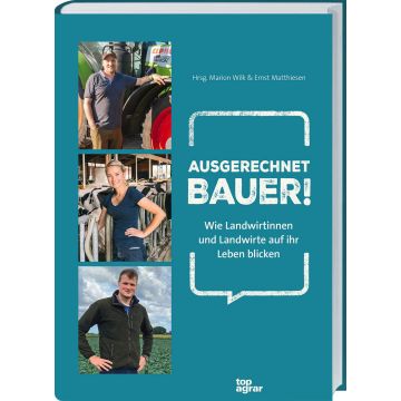 Ausgerechnet Bauer!