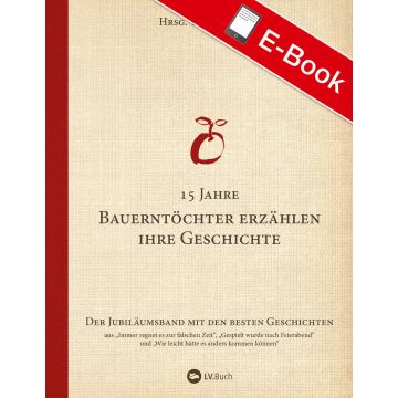 EPUB: 15 Jahre Bauerntöchter erzählen ihre Geschichte